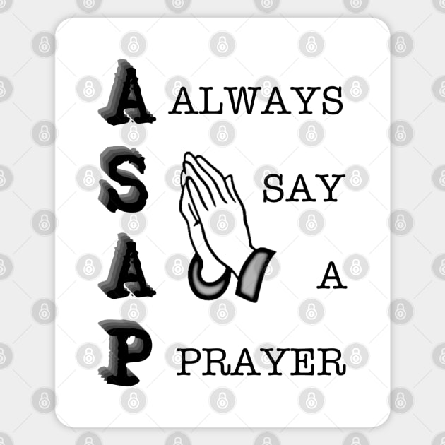 ASAP - Always Say a Prayer Sticker by Project Send-A-Heart